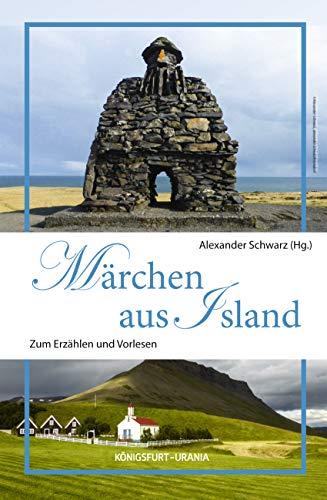 Märchen aus Island: Zum Erzählen und Vorlesen