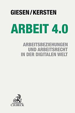 Arbeit 4.0: Arbeitsbeziehungen und Arbeitsrecht in der digitalen Welt