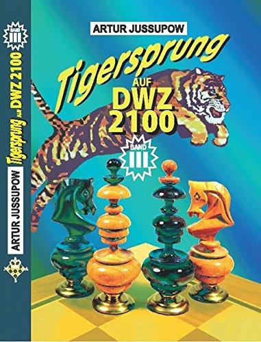 Tigersprung auf DWZ 2100: Band3