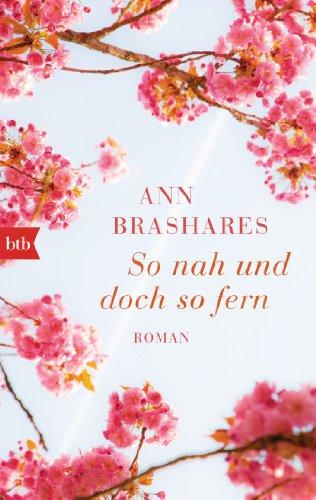 So nah und doch so fern: Roman