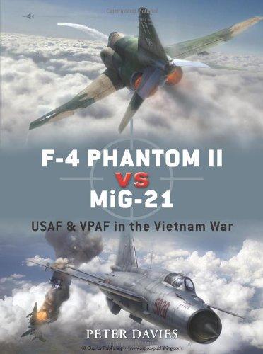 F-4 Phantom II vs MiG-21: USAF & VPAF in the Vietnam War: USAF and VPAF in the Vietnam War (Duel)