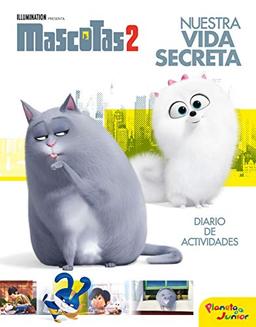 Mascotas 2. Nuestra vida secreta: Diario de actividades