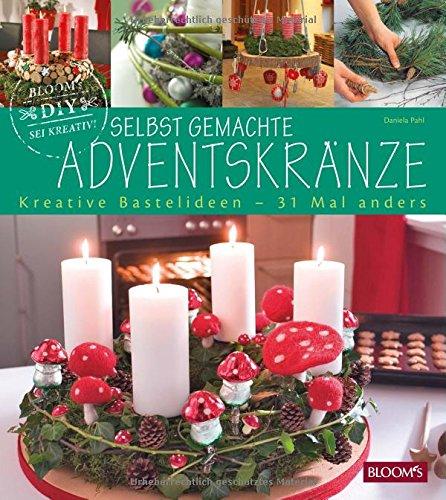 Selbst gemachte Adventskränze: Kreative Bastelideen für Groß und Klein