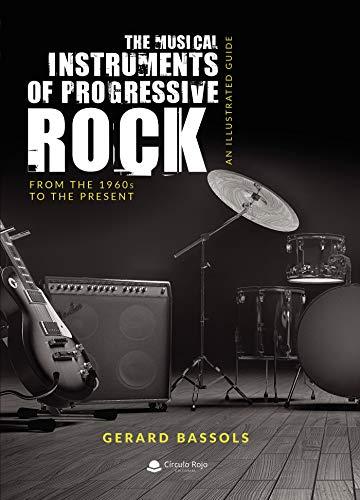 The Musical Instruments of Progressive Rock