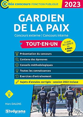 Gardien de la paix : concours externe, concours interne, cat. B : tout-en-un, 2023