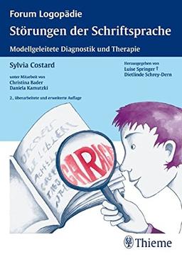 Störungen der Schriftsprache: Modellgeleitete Diagnostik und Therapie (Forum Logopädie)