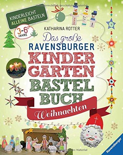 Das große Ravensburger Kindergarten-Bastelbuch Weihnachten