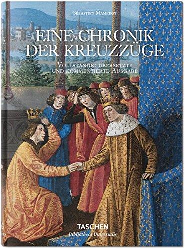 Mamerot. Eine Chronik der Kreuzzüge: Les Passages d'Outremer.