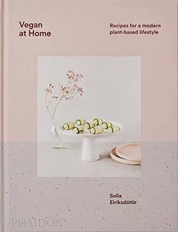 Vegan at Home: Recipes for a modern plant-based lifestyle