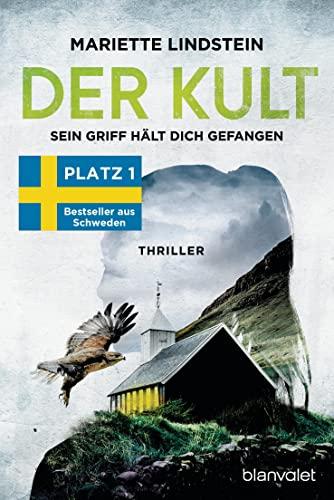 Der Kult - Sein Griff hält dich gefangen: Thriller (Die Kult-Reihe, Band 1)