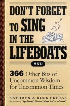 Don't Forget to Sing in the Lifeboats