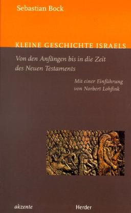 Kleine Geschichte Israels. Von den Anfängen bis zur neutestamentlichen Zeit