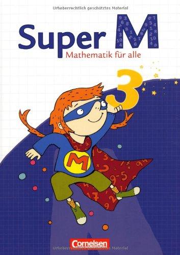 Super M - Mathematik für alle: 3. Schuljahr - Schülerbuch mit Kartonbeilagen