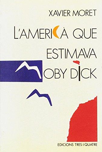 L'americà que estimava Moby Dick