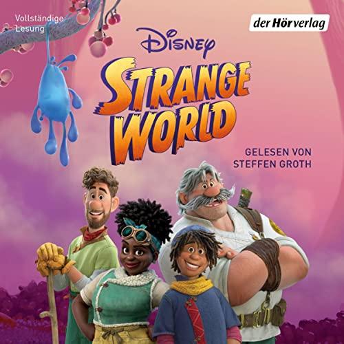 Strange World: Hörbuch zum Film (Hörbücher zu Disney-Filmen und -Serien, Band 26)