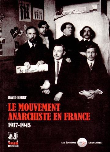 Le mouvement anarchiste en France 1917-1945