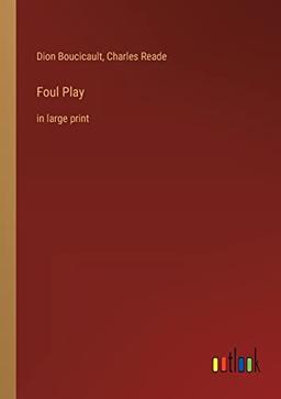 Foul Play: in large print