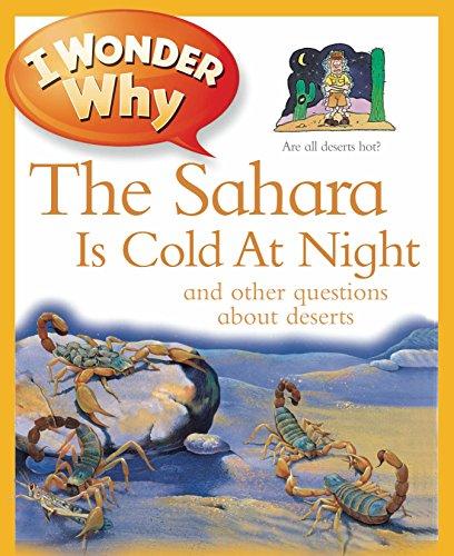 I Wonder Why The Sahara Is Cold At Night