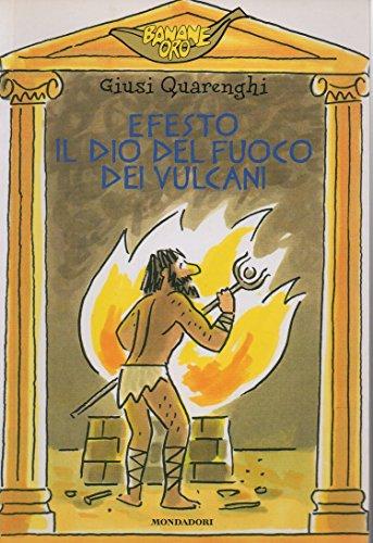 Efesto Il Dio Del Fuoco Dei Vulcani