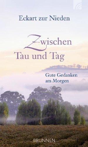 Zwischen Tau und Tag: Gute Gedanken am Morgen