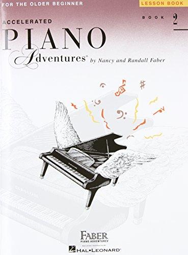 Accelerated Piano Adventures For The Older Beginner: Lesson Book 2: Noten, Lehrbuch für Klavier