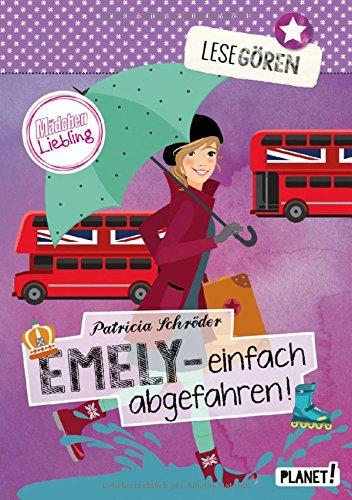 Lesegören, Band 4: Emely - einfach abgefahren!