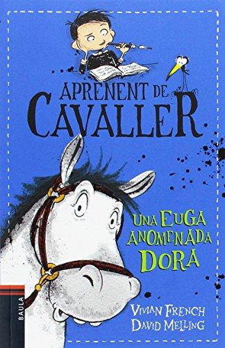 Una Euga anomenada Dora (Aprenent de Cavaller, Band 2)