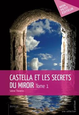 Castella et les secrets du miroir