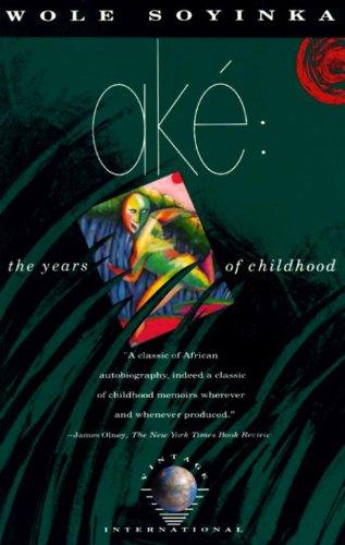 Ake: The Years of Childhood (Vintage International)