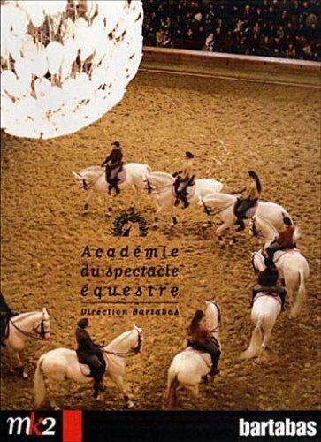 L'académie du spectacle équestre [FR Import]