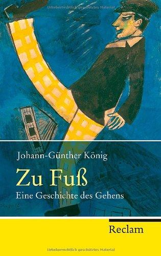 Zu Fuß: Eine Geschichte des Gehens