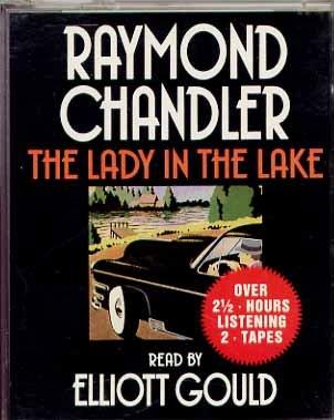 Lady in the Lake.R.Chandl 2 Tapes