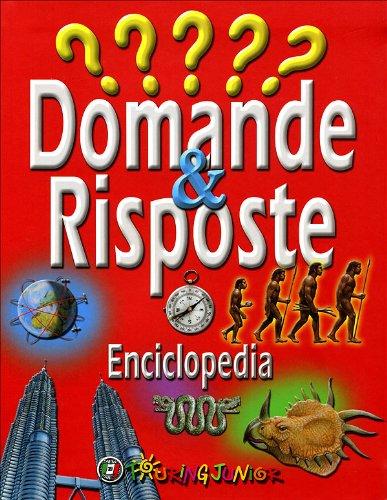 Domande & risposte. Enciclopedia