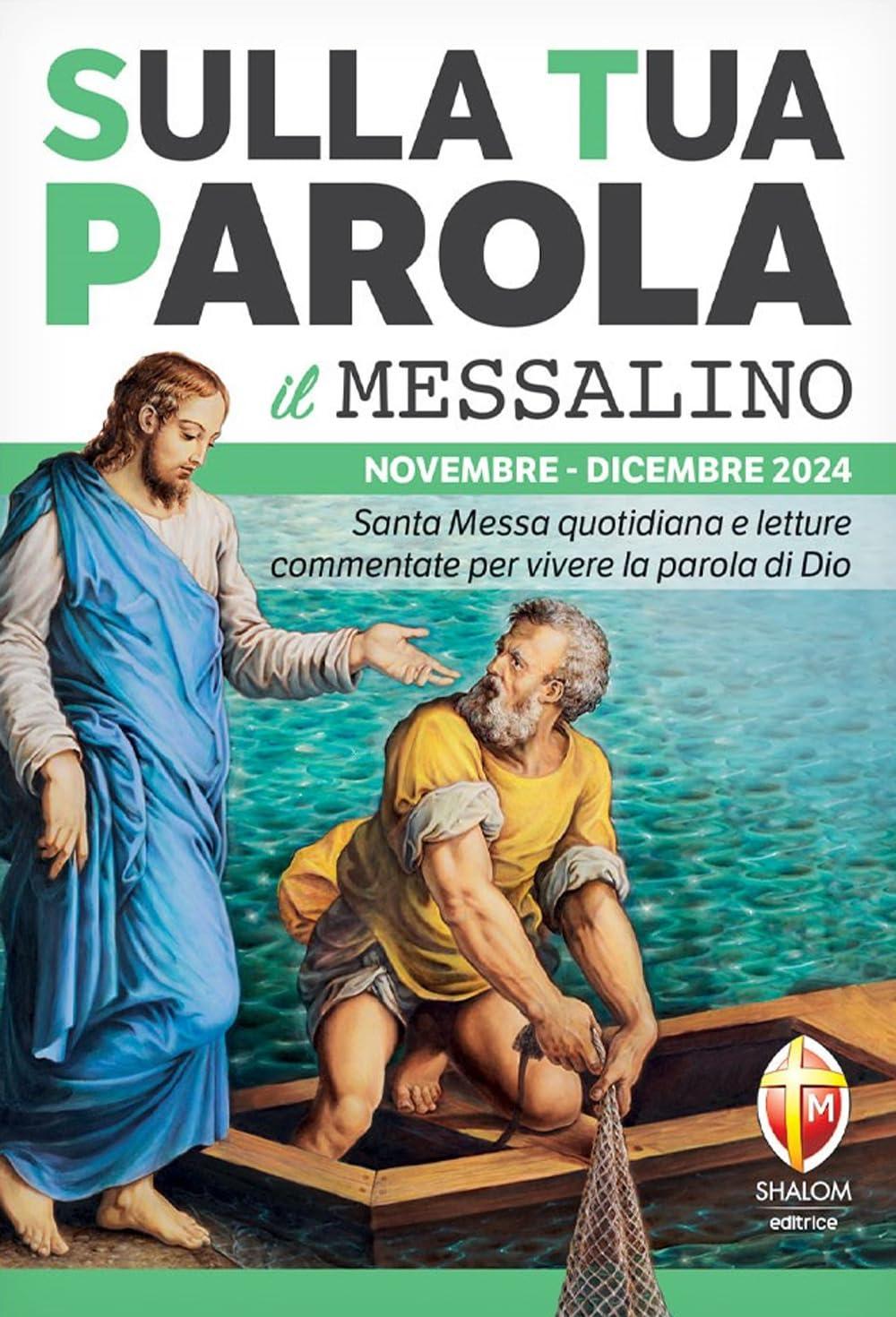 Sulla tua parola. Messalino. Letture della messa commentate per vivere la parola di Dio. Novembre-dicembre 2024 (Liturgia)