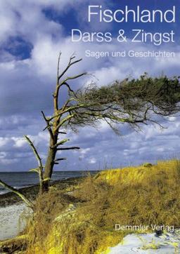 Fischland, Darß & Zingst: Sagen und Geschichten