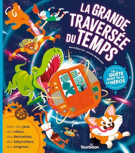 La grande traversée du temps