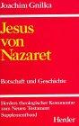 Herders theologischer Kommentar zum Neuen Testament m. Suppl.-Bdn., Bd.3, Jesus von Nazaret