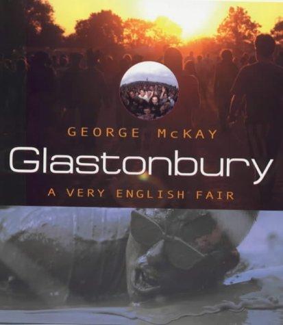 Glastonbury: A Very English Fair