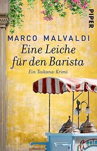 Eine Leiche für den Barista: Ein Toskana-Krimi (Barbesitzer-Massimo-Reihe, Band 6)