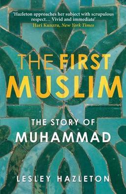 The First Muslim: The Story of Muhammad