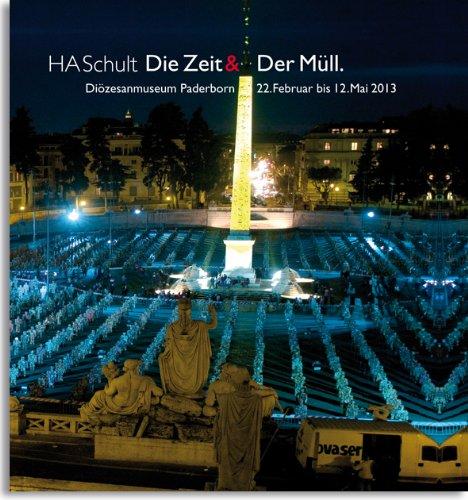 HA Schult - Die Zeit & Der Müll