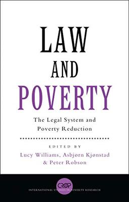 Law and Poverty: The Legal System and Poverty Reduction (Crop International Studies in Poverty Research)