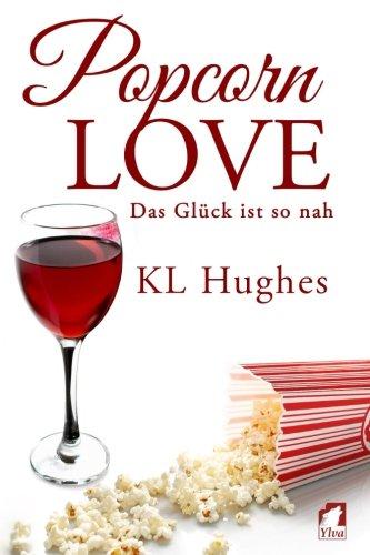 Popcorn Love: Das Glück ist so nah