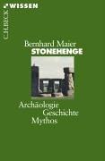 Stonehenge: Archäologie, Geschichte, Mythos