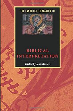 The Cambridge Companion to Biblical Interpretation (Cambridge Companions to Religion)