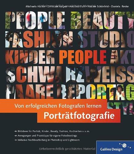 Von erfolgreichen Fotografen lernen: Porträtfotografie (Galileo Design)