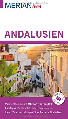 MERIAN live! Reiseführer Andalusien: Mit Extra-Karte zum Herausnehmen