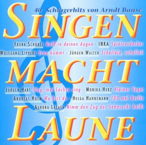 Singen Macht Laune-40 Hits Von Arndt Bause