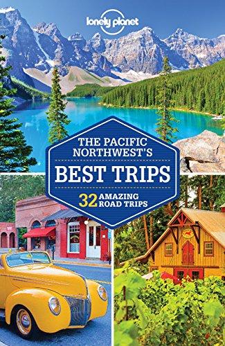 The Pacific Northwest's best trips : 33 amazing road trips