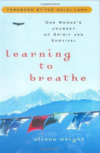 Learning to Breathe: One Woman's Journey of Spirit and Survival